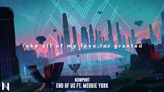 Download lagu N3WPORT & Meggie York - End Of Us [LYRIC VIDEO] mp3