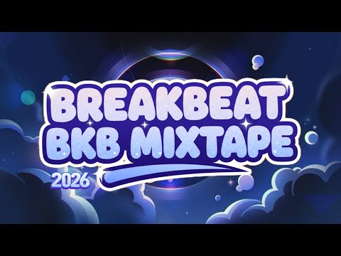 DJ BREAKBEAT BKB MIXTAPE SPESIAL 2026