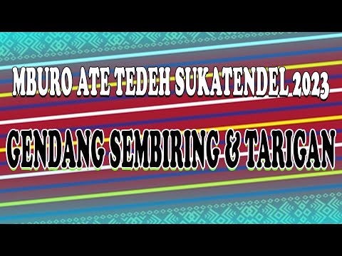 LANDEK SEMBIRING & TARIGAN MERGANA - MBURO ATE TEDEH SUKATENDEL 2023