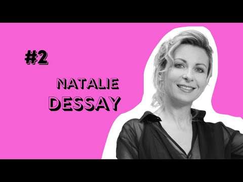 THE LIFE OF Natalie Dessay