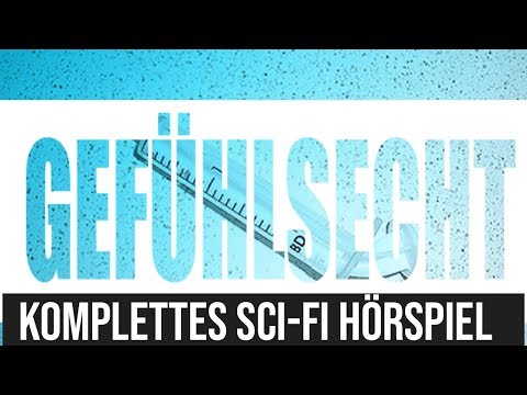 Gefühlsecht (Komplettes Hörspiel)