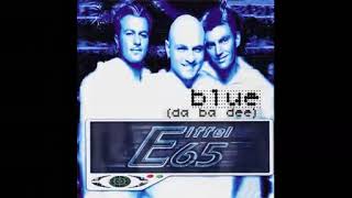 EIFFEL 65 - blue (da ba dee) (DJ Ponte Ice Pop Radio)