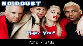 NO DOUBT - Hey You