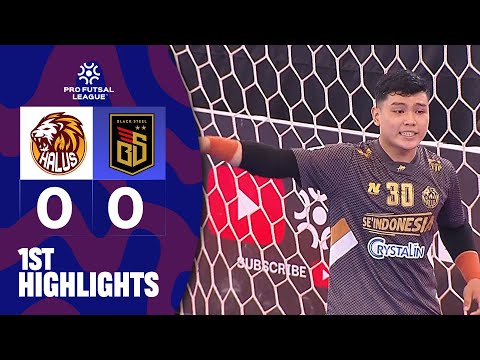 1ST HIGHLIGHT | HALUS FC (0) VS BLACKSTEEL (0) | PRO FUTSAL LEAGUE 2025/2026 | PART 1
