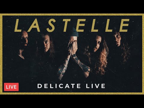 LASTELLE - DELICATE (FULL EP LIVE SET)