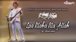 Download lagu Rhoma Irama - Laa Illaha Illa Allah ( Audio Live) mp3