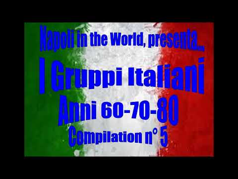 I Gruppi Italiani Anni 60-70-80 - Compilation 5
