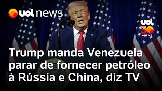 Trump manda Delcy parar de fornecer o petróleo da Venezuela à Rússia, China, Irã e Cuba, diz TV