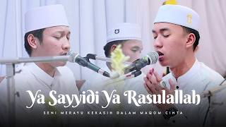 Download lagu Ya Sayyidi Ya Rasulallah 🤍 Anang Rusli || Seni Merayu Kekasih mp3