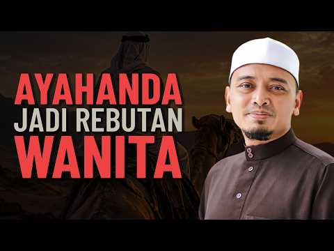 Ayahanda Rasulullah Jadi Rebutan - Ustaz Wadi Annuar