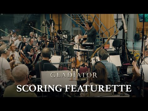 Trailer Experience the Music of Gladiator II - Behind the scoring with Ridley Scott, Harry Gregson-Williams
