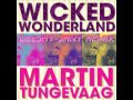 Martin Tungevaag - Wicked Wonderland (Deejay ...