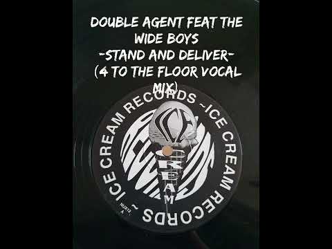 Double Agent feat The Wide Boys -Stand And Deliver- (4 To The Floor Vocal Mix)