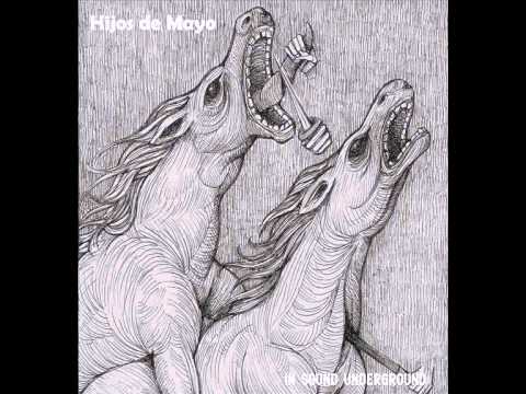 Hijos de Mayo - Dull as Ditchwater