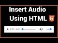 Insert Audio into a Website Using HTML5 Insert Audio into a Website Using HTML5