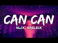 NLCK, Naeleck – Can Can