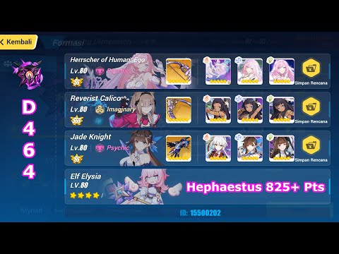 HI3 SEA - [Nirvana Exalted Abyss] Hephaestus (D464) 825+ Pts - HoH(SS0), RC, JK(SS0) + Ely*4
