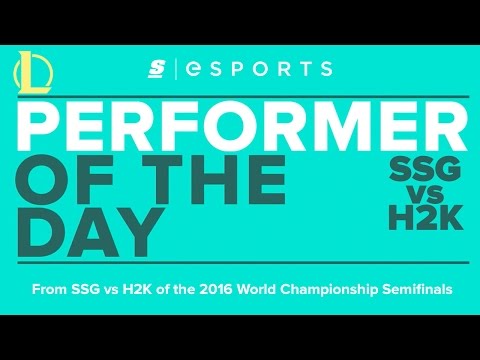 Performer of the Day: 2016 Worlds Semifinals - SSG vs H2K
