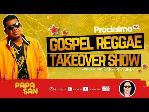 Gospel Reggae | Papa San | Love About You | Gospel Reggae Takeover | DJ Proclaima