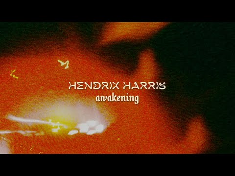 Hendrix Harris - Awakening (Lyrics Video)