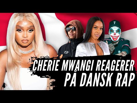 CHERIE MWANGI REAGERER PÅ DANSK RAP | YLTV