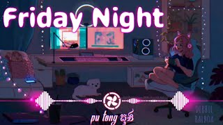 Download lagu Friday Night - Meas Soksophea mp3 Download lagu Friday Night - Meas Soksophea mp3