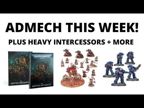 Admech This Week and Heavy Intercessors Released - BIG 40K Pre-orders on Saturday
