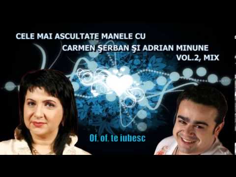 CELE MAI ASCULTATE MELODII CU CARMEN SERBAN SI ADRIAN MINUNE VOL 2, MIX, ZOOM STUDIO
