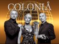 Colonia - A Little Bit Of Uh La La (2008 Version ...