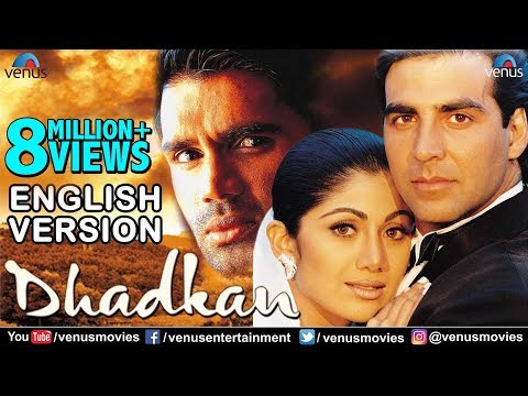 Dhadkan – English Version | Akshay Kumar | Shilpa Shetty | Sunil Shetty | Hindi Romantic Movie