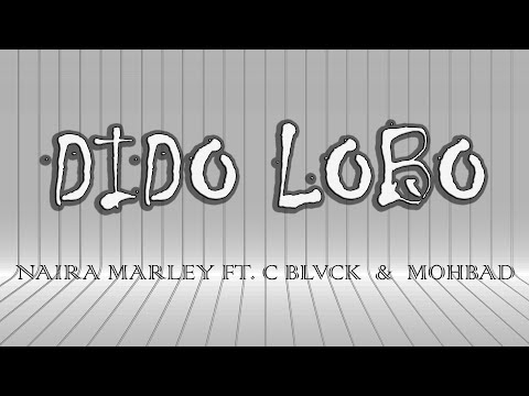 MarlianMusic - Naira Marley, Cblvck & Mohbad - ‘Dido Lobo’ (Lyrics)
