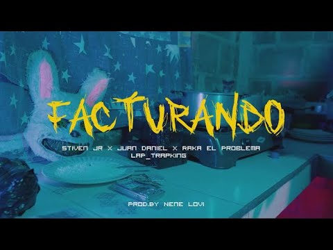 Facturando💸(Video-Oficial) @Stiven_Jr Ft@DIAMANTE50❌@RakaElProblema.50❌@LaP_TrapKing