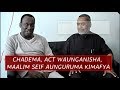 CHADEMA ACT Waunganisha Nguvu Kuingia Vitani Maalim Seif Amtaja LOWASSA Kuhusika Kwenye Fitna