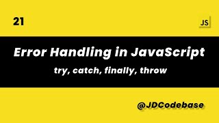 JavaScript Error Handling | try, catch, finally & throw Explained | JDCodebase