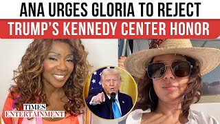 Ana Navarro Urges Gloria Gaynor to Reject Trump-Hosted Kennedy Center Honor