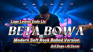 Download lagu Beta Bowa – Lagu Lawas Ende Lio | Modern Soft Rock Ballad Version (Arii Dego Ai Cover) mp3