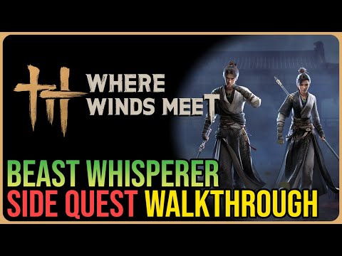 Beast Whisperer – Where Winds Met