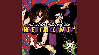 When I&#39;m Clownin&#39; (Kuma Remix)