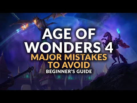 AGE OF WONDERS 4 | Major Mistakes to Avoid (Beginner's Guide & Gameplay Tips)