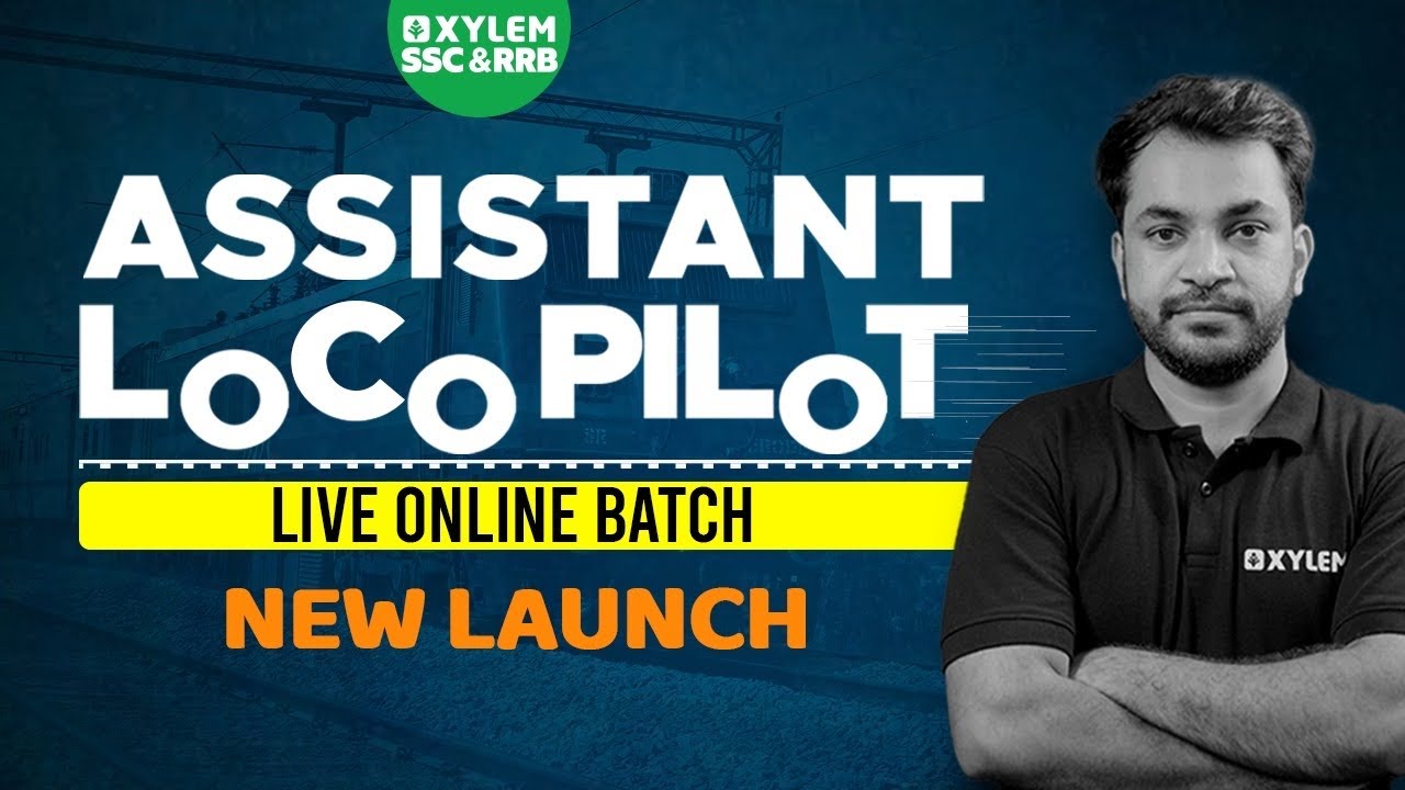 Assistant Loco Pilot | RRB | New Batch Launch | Xylem SSC & RRB