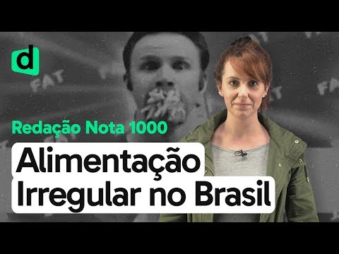 , title : 'ALIMENTAÇÃO IRREGULAR NO BRASIL | REDAÇÃO NOTA MIL | DESCOMPLICA
