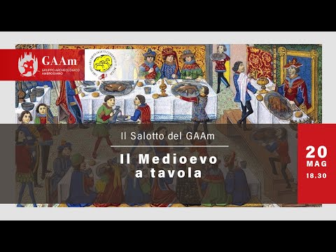 Il Salotto del GAAm - "Il Medioevo a tavola"