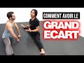 COMMENT DEVENIR SOUPLE RAPIDEMENT (GRAND ÉCART) - MÉTHODE EFFICACE