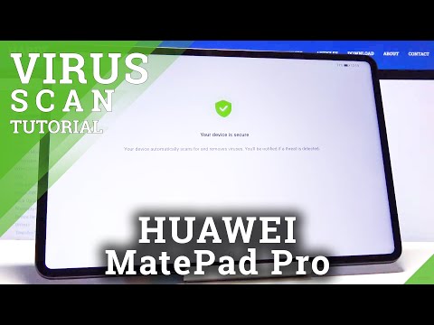 How to Virus Scan HUAWEI MatePad Pro – Detect Malware