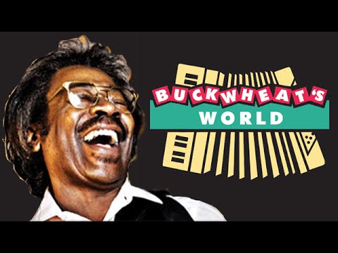 Buckwheat Zydeco: - "Welcome to Buckwheat's World!" - Episode #1