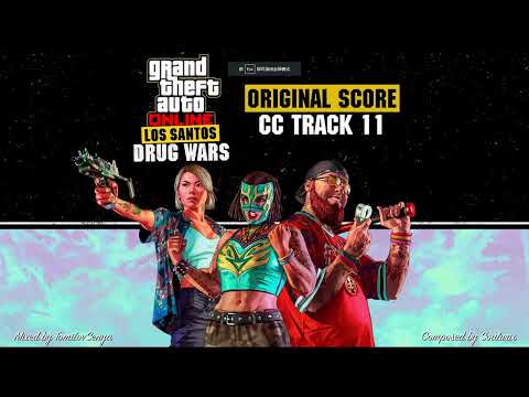 (1 hour seamless loop) GTA Online: Los Santos Drug Wars Original Soundtrack - CC TRACK 11