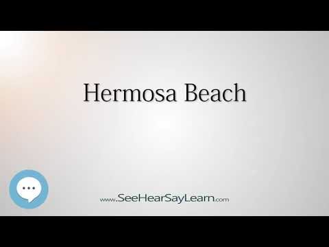Hermosa Beach (How to Pronounce Cities of the World)💬⭐🌍✅