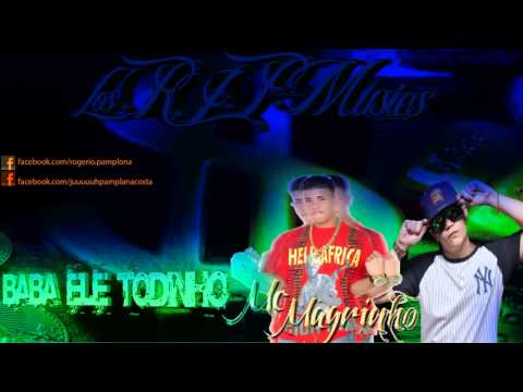 Mc Magrinho, Mc Tchesko, VN e Felipinho   Baba Ele Todinho [DJ CAVERINHAA 22]