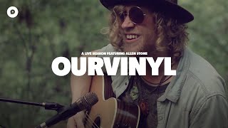 Allen Stone - The Bed I Made | OurVinyl Sessions