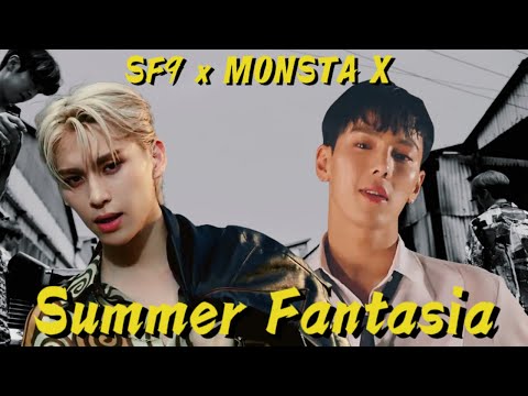 SF9 x MONSTA X- Summer Breeze x Fantasia Mashup